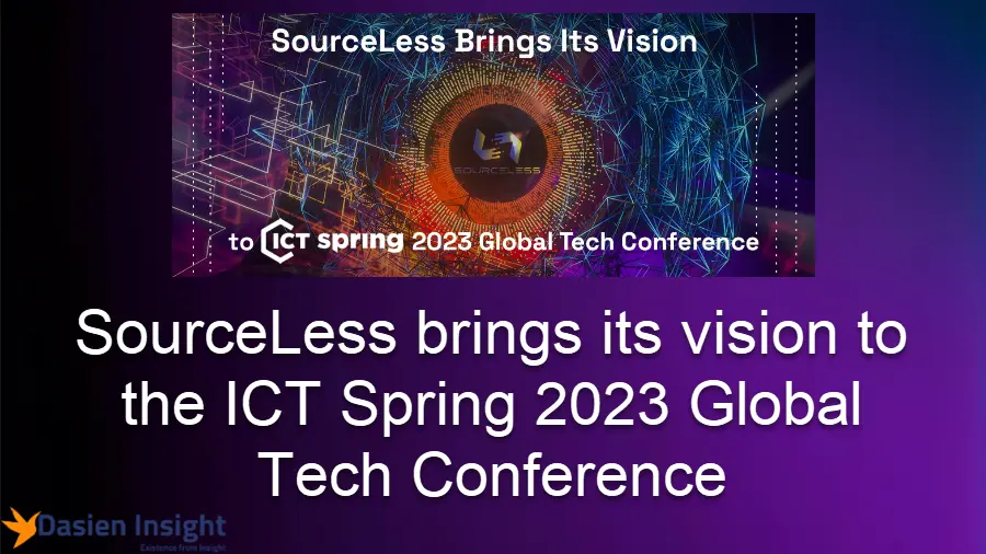 SourceLess brings its vision to the ICT Spring 2023 Global Tech Conference